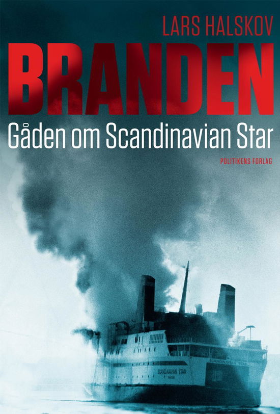 Cover for Lars Halskov · Branden - gåden om Scandinavian Star (Taschenbuch) [1. Ausgabe] (2015)