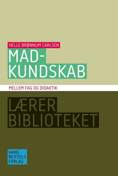 Cover for Helle Brønnum Carlsen · Madkundskabsdidaktik (Book) [1. Painos] (2017)