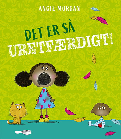 Cover for Angie Morgan · Det er så uretfærdigt! (Gebundenes Buch) [1. Ausgabe] (2025)
