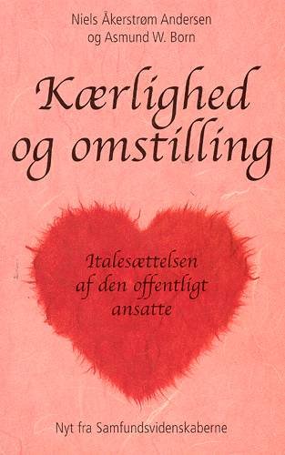 Cover for Niels Åkerstrøm Andersen · Kærlighed og omstilling (Taschenbuch) [1. Ausgabe] (2001)
