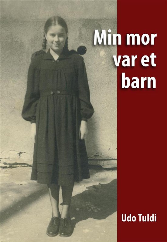 Cover for Udo Tuldi · Min mor var et barn (Paperback Bog) [1. udgave] (2016)