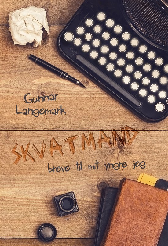 Cover for Gunnar Langemark · Skvatmand (Paperback Bog) [1. udgave] (2018)