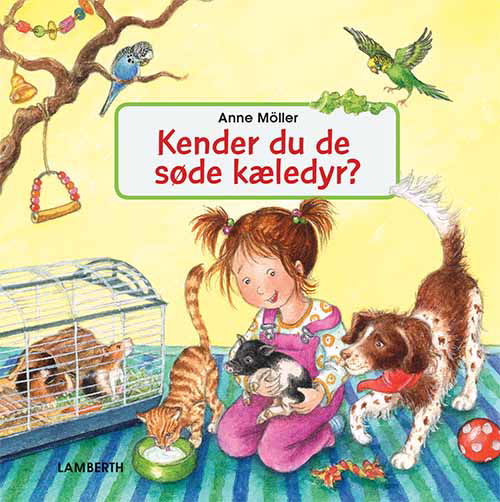 Cover for Anne Möller · Kender du de søde kæledyr? (Pappbok) [1. utgave] (2020)