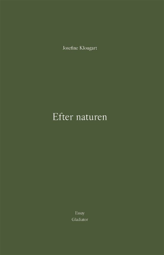 Cover for Josefine Klougart · Efter naturen (Poketbok) [1:a utgåva] (2023)