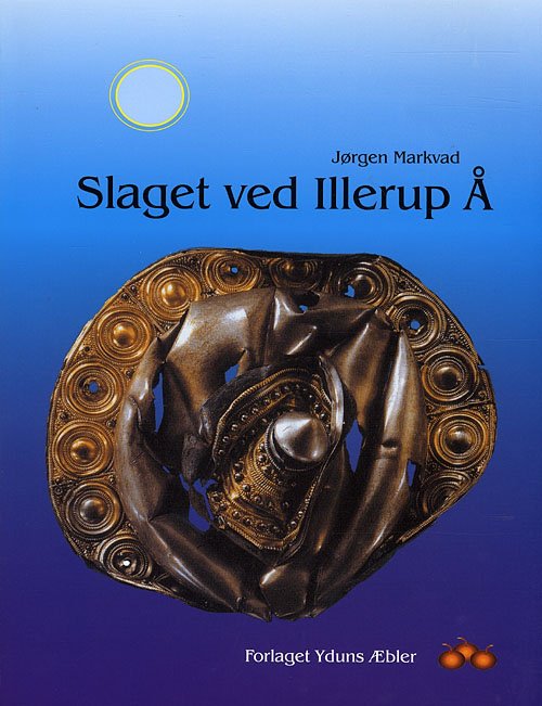 Cover for Jørgen Markvad · Slaget ved Illerup Å (Sewn Spine Book) (2009)