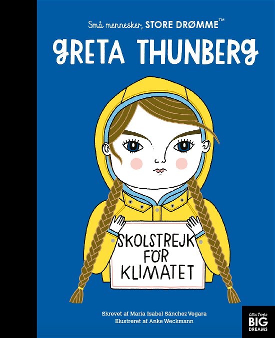 Cover for Maria Isabel Sanchez Vegara · Små mennesker, store drømme: Greta Thunberg (Hardcover bog) [1. udgave] (2023)