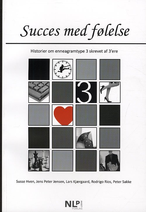 Cover for Susse Hven, Jens Peter Jensen, Lars Kjærgaard, Rodrigo Rios, Peter Sakke · Enneagrammet - typen om typen: Succes med følelse (Paperback Book) [1.100 edition] [Paperback] (2011)