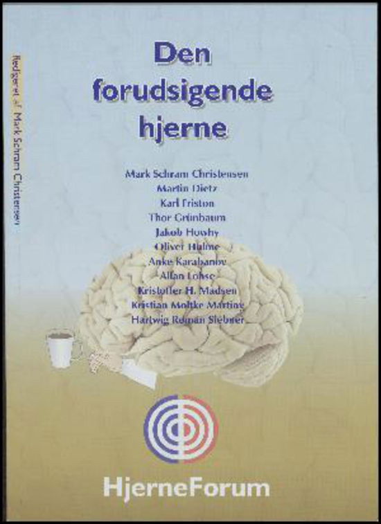 Den Forudsigende Hjerne - Kristian Møller Moltke Martiny - Livros - HjerneForum - 9788799504237 - 