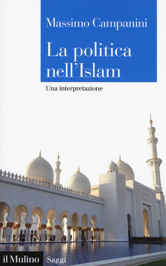 Cover for Massimo Campanini · La Politica Nell'islam. Una Interpretazione (Book)