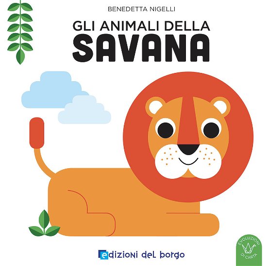 Cover for Benedetta Nigelli · Gli Animali Della Savana. Ediz. A Colori (Book)