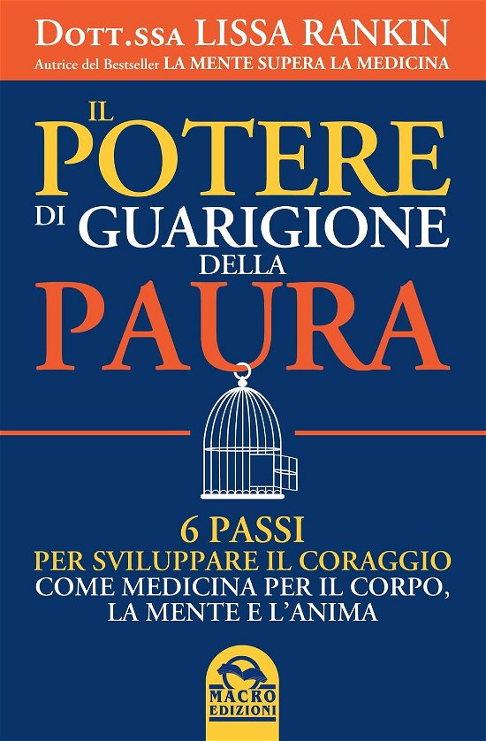 Cover for Lissa Rankin · Il Potere Di Guarigione Della Paura. 6 Passi Per Sviluppare Il Coraggio Come Medicina Per Il Corpo, La Mente E L'anima (DVD)
