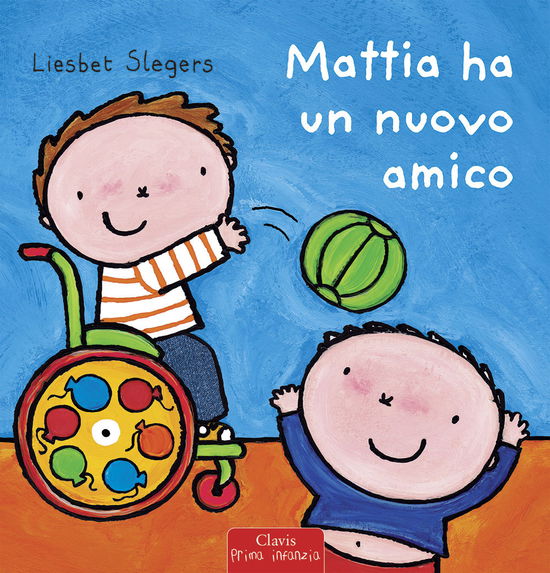 Cover for Liesbet Slegers · Mattia Ha Un Nuovo Amico. Ediz. Illustrata (Bok)