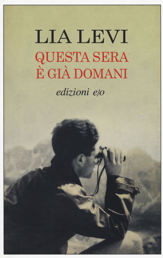 Cover for Lia Levi · Questa Sera E Gia Domani (Book) (2018)