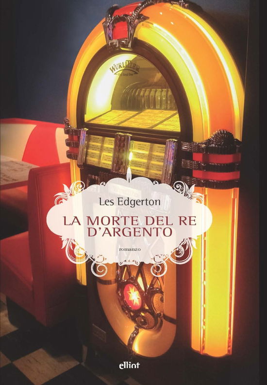 Cover for Les Edgerton · La Morte Dei Re D'argento (Book)