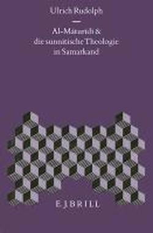 Cover for Ulrich Rudolph · Al-maturidi Und Die Sunnitische Theologie in Samarkand (Islamic Philosophy, Theology, and Science) (Inbunden Bok) (1996)