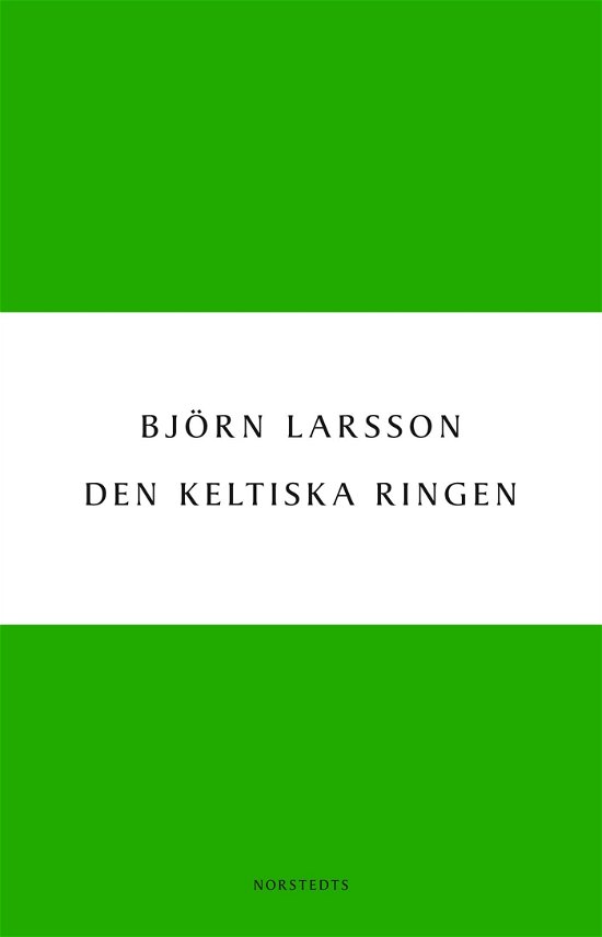 Cover for Björn Larsson · Digitala klassiker: Den keltiska ringen (Bog) (2012)