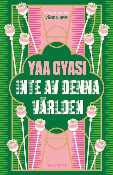 Cover for Yaa Gyasi · Inte av denna världen (Innbunden bok) (2020)