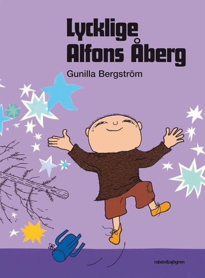 Lill-Alfons för de lite mindre: Lycklige Alfons Åberg - Gunilla Bergström - Bücher - Rabén & Sjögren - 9789129685237 - 4. Juli 2012