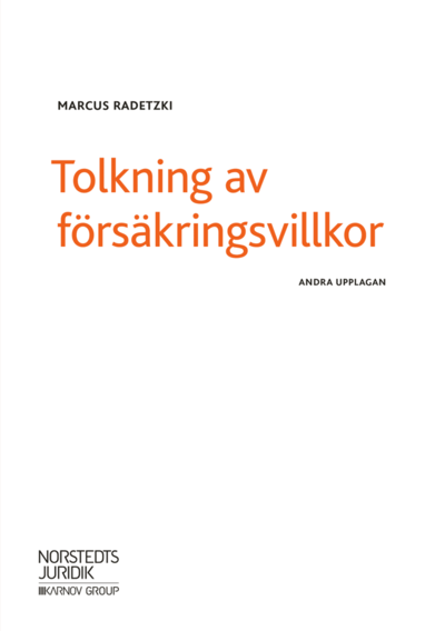Cover for Marcus Radetzki · Tolkning av försäkringsvillkor (Bok) (2020)