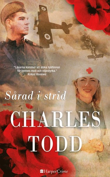 Cover for Charles Todd · HarperCrime: Sårad i strid (Book) (2018)