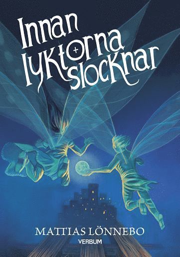 Cover for Mattias Lönnebo · Innan lyktorna slocknar (Bound Book) (2016)