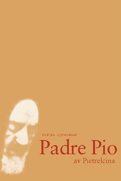 Cover for Ulrika Ljungman · Padre Pio av Pietrelcina (Book) (2003)