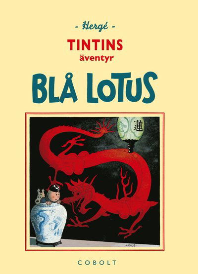 Tintins äventyr, retroutgåvan: Blå lotus - Hergé - Kirjat - Cobolt Förlag - 9789188897237 - torstai 26. maaliskuuta 2020