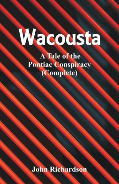 Cover for John Richardson · Wacousta (Pocketbok) (2018)