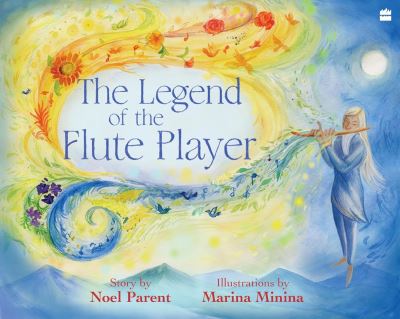 Legend Of The Flute Player - Noel Parent - Books - HarperCollins Publishers India - 9789356999237 - November 25, 2023