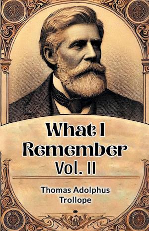 Cover for Thomas Adolphus Trollope · What I Remember Vol. II (Edition2024) (Paperback Book) (2024)