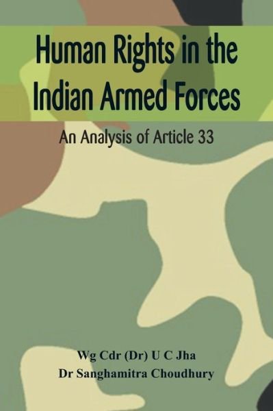 Human Rights in the Indian Armed Forces - U C Jha - Books - Vij Books India - 9789388161237 - May 15, 2019
