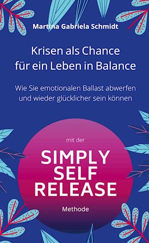 Cover for Schmidt Martina Gabriela · Krisen als Chance für ein Leben in Balance (Book) (2022)