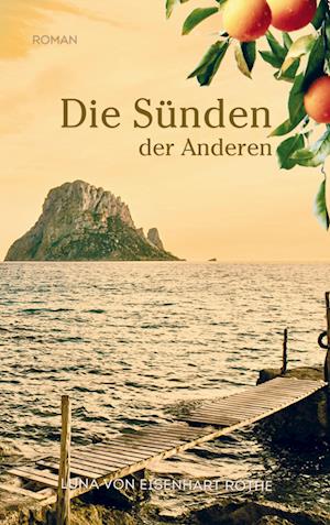 Cover for Luna von Eisenhart Rothe · Die Sünden der Anderen (Book) (2024)