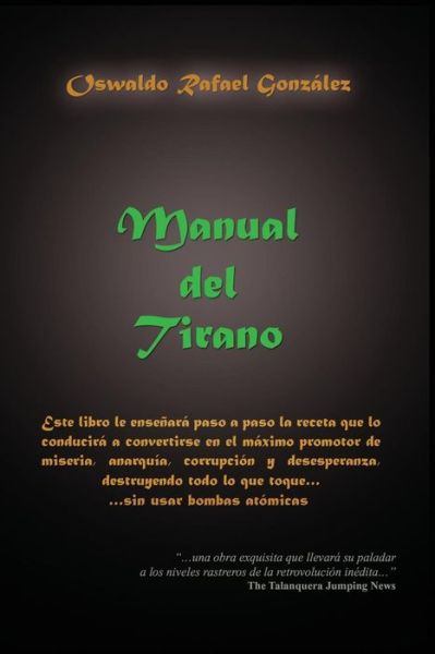 Cover for Oswaldo R Gonzalez · Manual Del Tirano (Paperback Book) [Spanish, 1 edition] (2012)