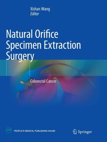Cover for Natural Orifice Specimen Extraction Surgery: Colorectal Cancer (Paperback Book) [Softcover reprint of the original 1st ed. 2018 edition] (2019)