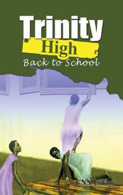Cover for Cnn Lokko · Trinity High. Back to School (Paperback Book) (2014)