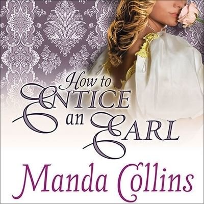 Cover for Manda Collins · How to Entice an Earl (CD) (2013)