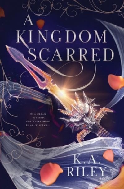 Cover for K a Riley · A Kingdom Scarred - Fae of Tiria (Paperback Book) (2022)