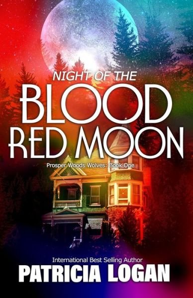Cover for Patricia Logan · Night of the Blood Red Moon - Prosper Woods Wolves (Paperback Bog) (2022)