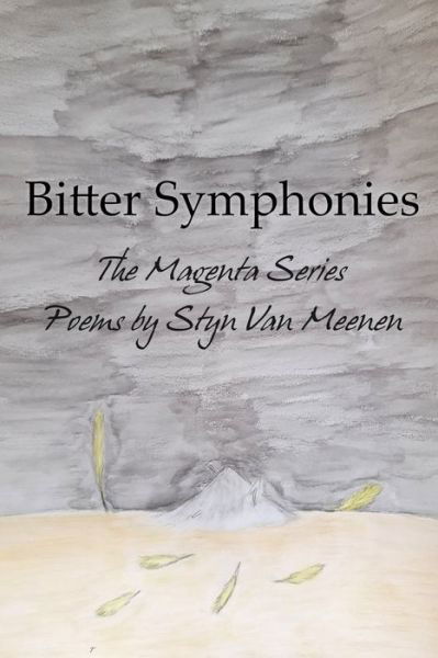 Cover for Styn Van Meenen · Bitter Symphonies (Taschenbuch) (2022)