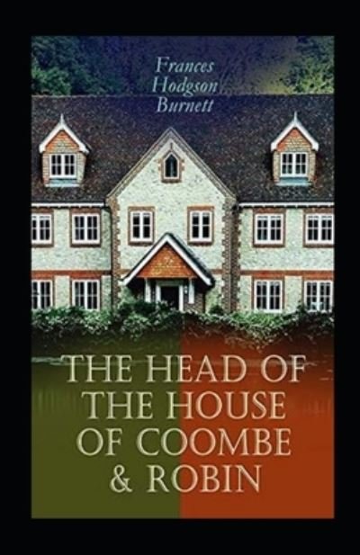 Cover for Frances Hodgson Burnett · The Head of the House of Coombe Annotated (Paperback Book) (2021)