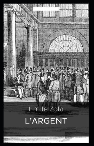 Cover for Emile Zola · L'Argent Annote (Paperback Book) (2021)