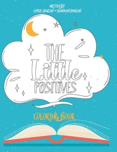 Cover for Caylee Dawson · The Little Positives Coloring Book (Paperback Bog) (2021)