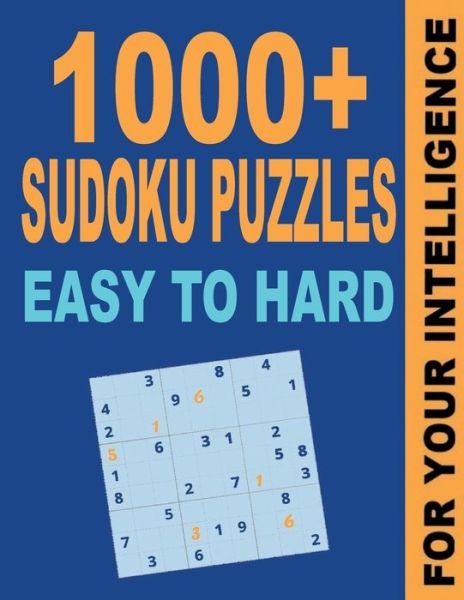 Cover for Brains · 1000+ Sudoku Puzzles Easy to Hard: Sudoku puzzle book for adults, Easy to Hard Puzzles for Adults, Sudoku Puzzles with Solutions, Tons of Challenge for your Brain (Paperback Book) (2021)