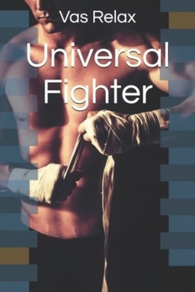 Cover for Vas Relax · Universal Fighter (Taschenbuch) (2020)