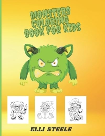 Cover for Elli Steele · Monsters Coloring Book For Kids (Paperback Book) (2020)