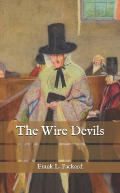 Cover for Frank L Packard · The Wire Devils (Paperback Book) (2020)