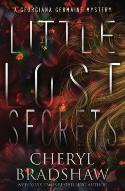 Cover for Cheryl Bradshaw · Little Lost Secrets - Georgiana Germaine (Paperback Book) (2021)