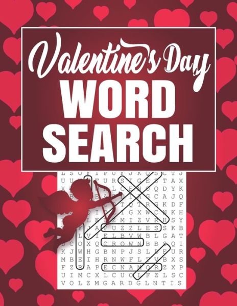Valentine's Day Word Search - Worch Wordsearch - Bøger - Independently Published - 9798595046237 - 14. januar 2021