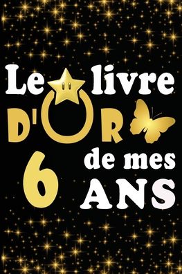 Cover for Livre D Carnet · Le Livre d'Or de mes 6 ans (Paperback Book) (2020)